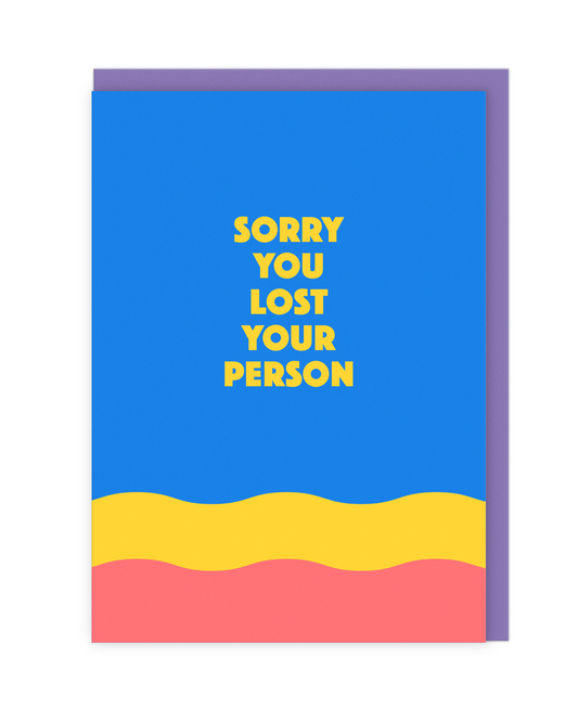 Sorry You Lost Your Person Sympathy Card