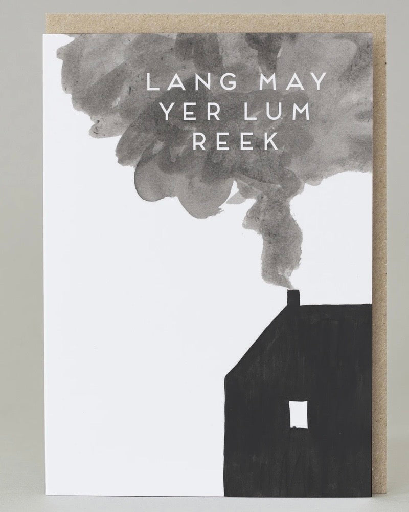 Lang May Yer Lum Reek Card