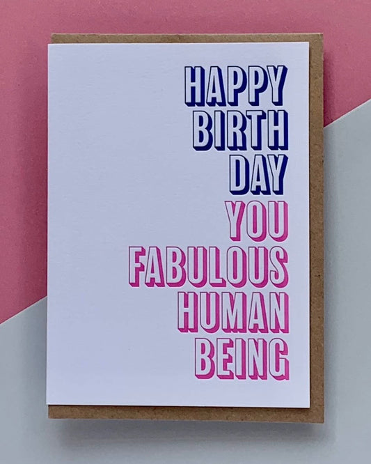 Happy Birthday Fabulous Human Card