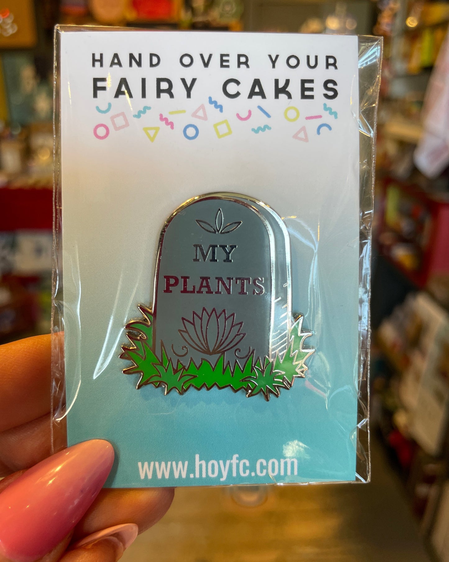RIP My Plants Pin