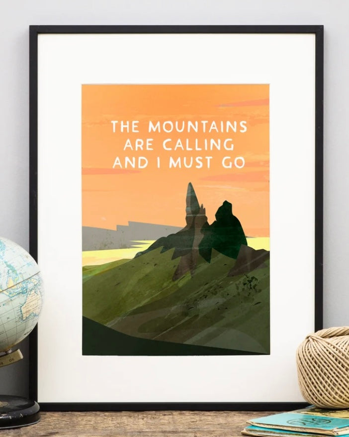 The Mountains Are Calling Print