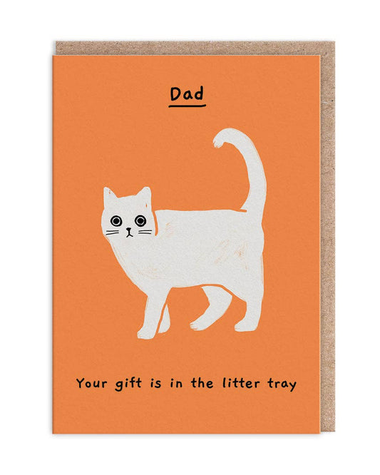 Dad Your Gift Is In The Litter Tray Card
